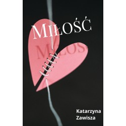 Miłość Katarzyna Zawisza motyleksiazkowe.pl