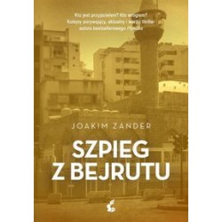 Szpieg z Bejrutu Joakim Zander motyleksiązkowe.pl