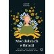 Moc dobrych wibracji Gabrielle Bernstein motyleksiazkowe.pl