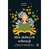 Moc dobrych wibracji