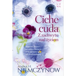 Ciche cuda Z zachwytu nad życiem Anna H. Niemczynow motyleksiazkowe.pl