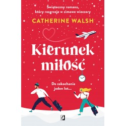 Kierunek miłość Catherine Walsh motyleksiazkowe.pl