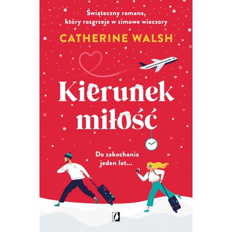 Kierunek miłość Catherine Walsh motyleksiazkowe.pl