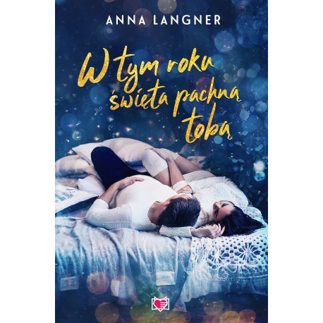W tym roku święta pachną tobą Anna Langner motyleksiazkowe.pl