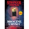 Stranger Things Mroczne umysły