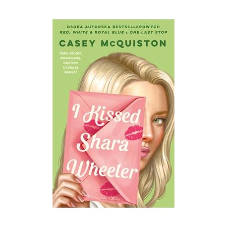 I Kissed Shara Wheeler Casey McQuiston motyleksiazkowe.pl