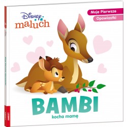 Disney Maluch Bambi kocha mamę Moje Pierwsze Opowiastki motyleksiazkowe.pl