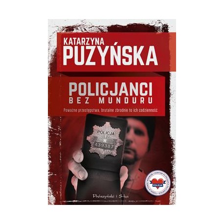 Policjanci bez munduru Katarzyna Puzyńska motyleksiążkowe.pl