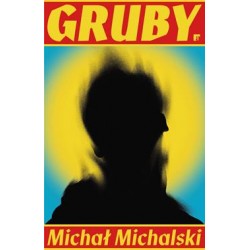 Gruby Michał Michalski motyleksiazkowe.pl