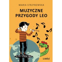 Muzyczne przygody Leo Maria Strzykowska motyleksiązkowe.pl