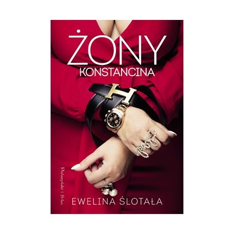 Żony Konstancina Ewelina Ślotała motyleksiazkowe.pl
