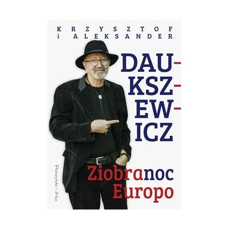 Ziobranoc Europo Aleksander Daukszewicz,Krzysztof Daukszewicz motyleksiązkowe.pl