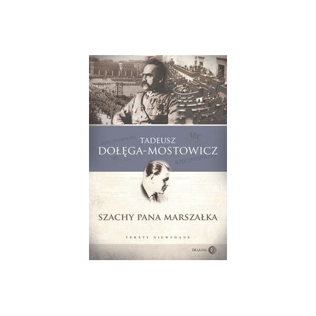 Szachy Pana Marszałka Tadeusz Dołęga-Mostowicz motyleksiążkowe.pl
