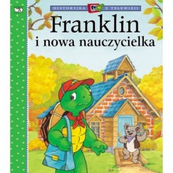 Franklin i nowa nauczycielka Paulette Bourgeois Brenda Clark motyleksiążkowe.pl