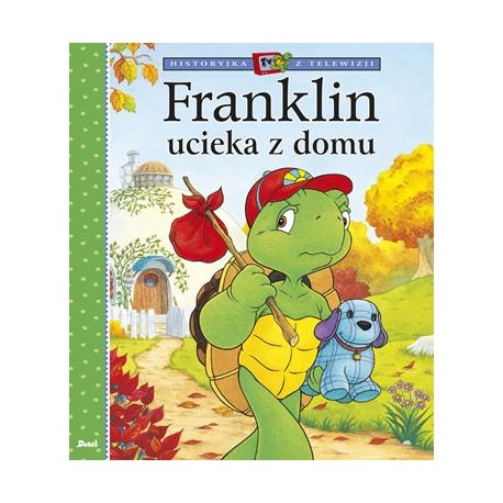 Franklin ucieka z domu Paulette Bourgeois Brenda Clark motyleksiązkowe.pl