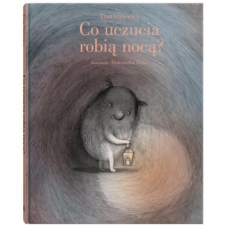 Co uczucia robią nocą? motyleksiazkowe.pl