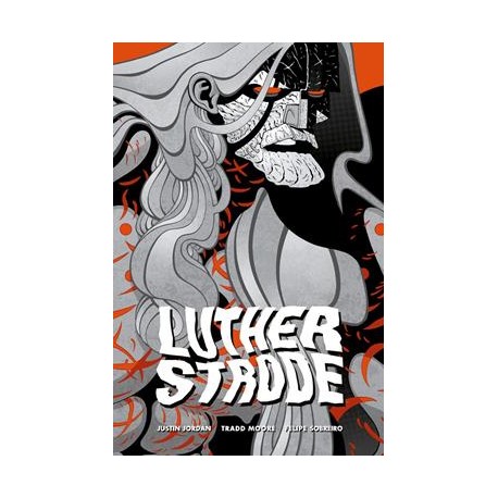 Luther Strode Justin Jordan,Tradd Moore motyleksiążkowe.pl
