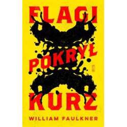 Flagi pokrył kurz William Faulkner motyleksiązkowe.pl