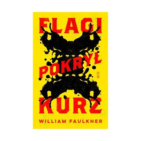 Flagi pokrył kurz William Faulkner motyleksiązkowe.pl
