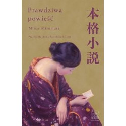 Prawdziwa powieść Minae Mizumura motyleksiązkowe.pl