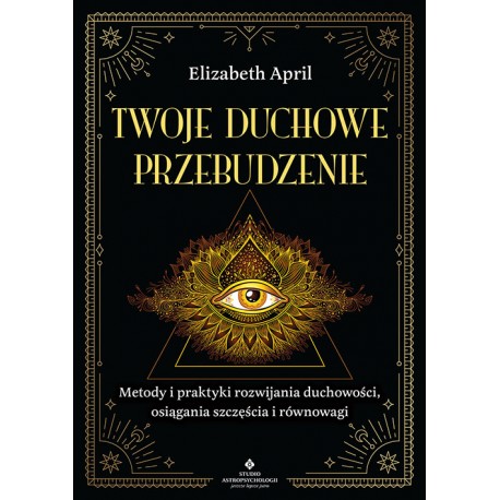 Twoje duchowe przebudzenie Elizabeth April motyleksiazkowe.pl
