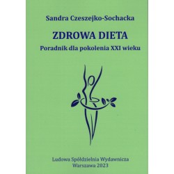 Zdrowa dieta Poradnik dla pokolenia XXI wieku motyleksiazkowe.pl