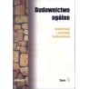 Budownictwo ogólne Tom 1. Materiały i wyroby budowlane
