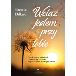 Wciąż jestem przy tobie Sherrie Dillard motyleksiazkowe.pl