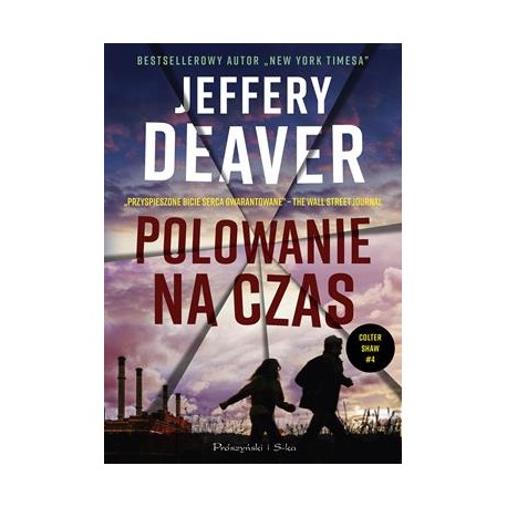 Polowanie na czas. Colter Shaw Tom 4 Jeffery Deaver motyleksiązkowe.pl