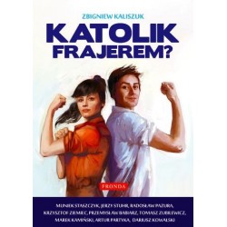 Katolik frajerem?