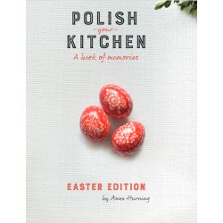 Polish Your Kitchen. A Book of Memories. Easter Edition motyleksiazkowe.pl