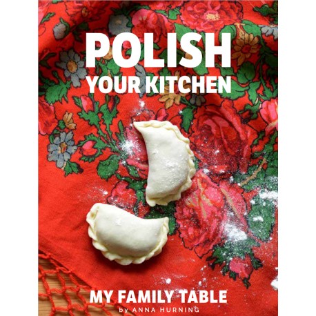 Polish Your Kitchen. My Family Table motyleksiazkowe.pl