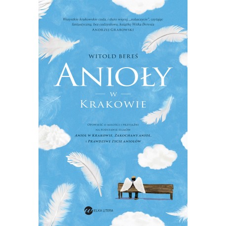 Anioły w Krakowie Witold Bereś motyleksiazkowe.pl