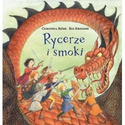 Rycerze i smoki Christina Bjork motyleksiążkowe.pl