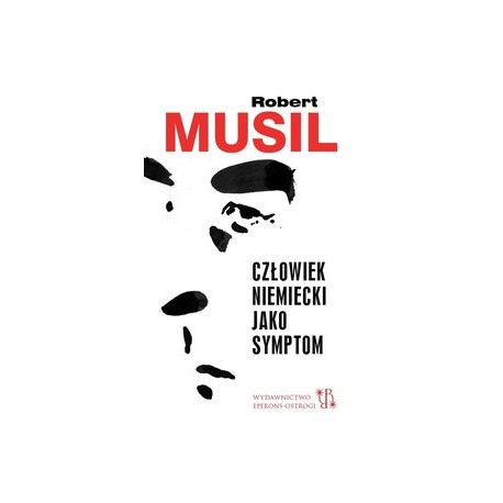 Człowiek niemiecki jako symptom Robert Musil motyleksiążkowe.pl