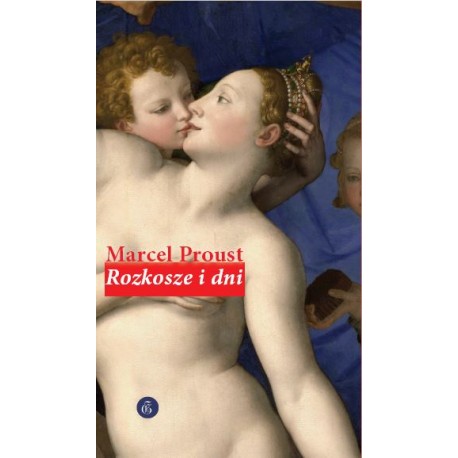Rozkosze i dni Marcel Proust motyleksiazkowe.pl