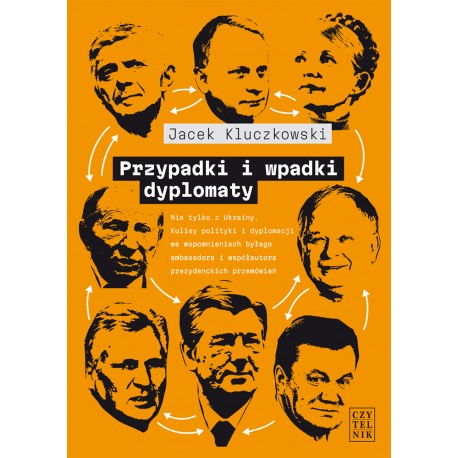 Przypadki i wpadki dyplomaty Jacek Kluczkowski motyleksiazkowe.pl