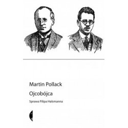 Ojcobójca Martin Pollack motyleksiazkowe.pl