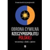 Obrona cywina Rzeczypospolitej Polskiej. Wczoraj. Dziś. Jutro