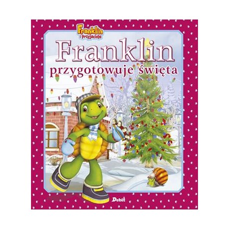 Franklin przygotowuje święta Paulette Bourgeois motyleksiązkowe.pl