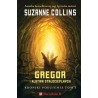 Gregor i klątwa stałocieplnych /Kroniki Podziemia Tom 3