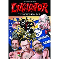 LIKWIDATOR i KONFEDERAŚCI