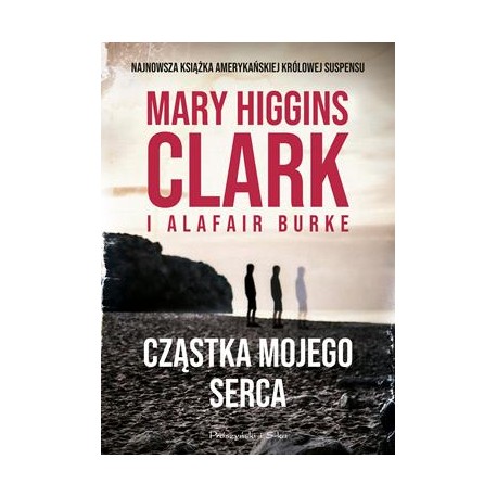 Cząstka mojego serca Mary Higgins Clark Alafair Burke motyleksiązkowe.pl