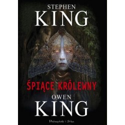 Śpiące królewny Stephen King, Owen King motyleksiazkowe.pl