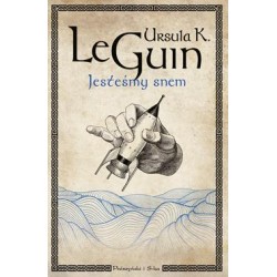 Jesteśmy snem Ursula K. LeGuin motyleksiazkowe.pl