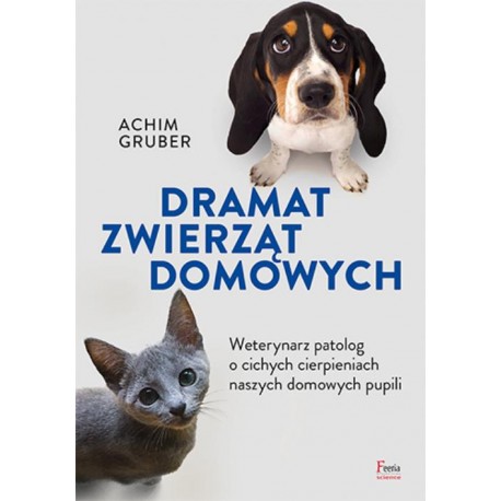Dramat zwierząt domowych Achim Gruber motyleksiazkowe.pl