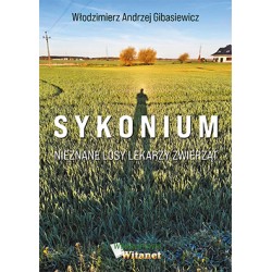 Sykonium. Nieznane losy lekarzy zwierząt Włodzimierz A. Gibasiewicz motyleksiązkowe.pl