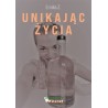 Unikając życia