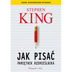 Jak pisać. Pamiętnik rzemieślnika Stephen King motyleksiążkowe.pl