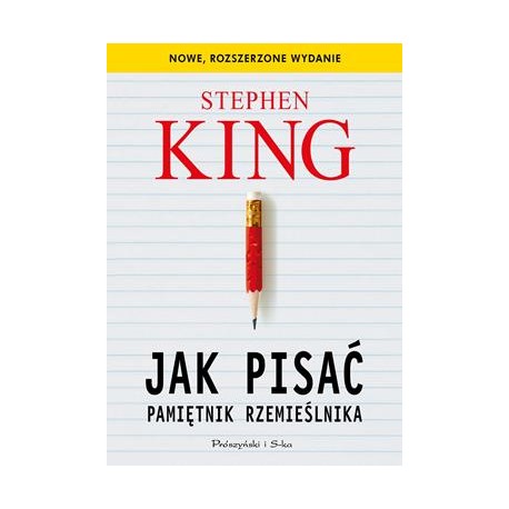 Jak pisać. Pamiętnik rzemieślnika Stephen King motyleksiążkowe.pl